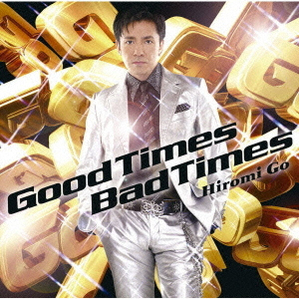 Good　Times　Bad　Times（CDシングル）