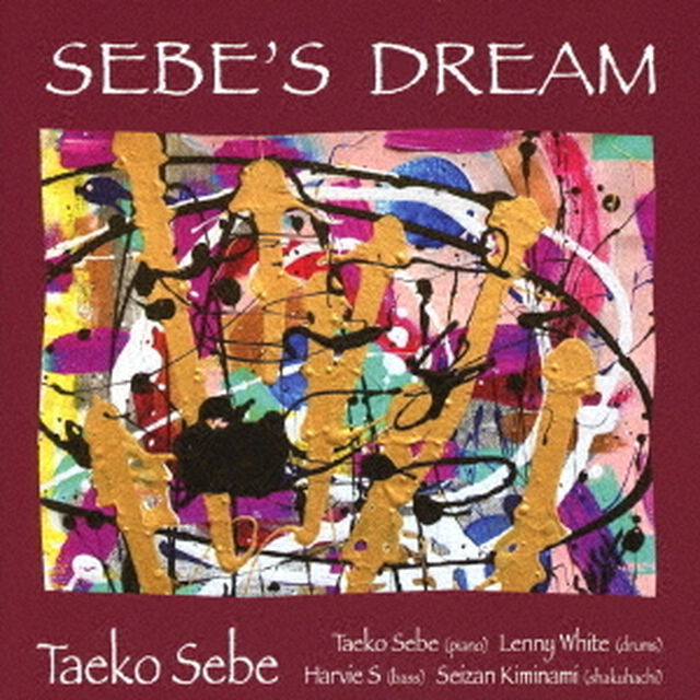 SEBE&rsquo;S　DREAM（ＣＤ）