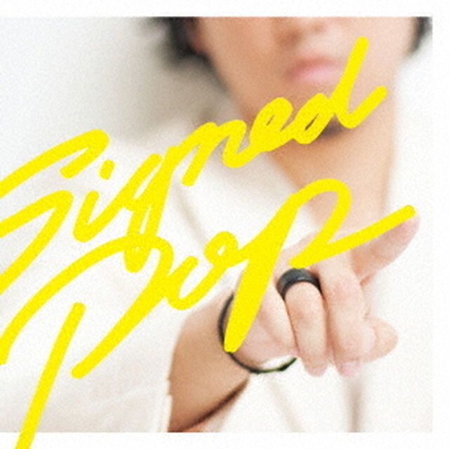 Signed　POP（ＣＤ）