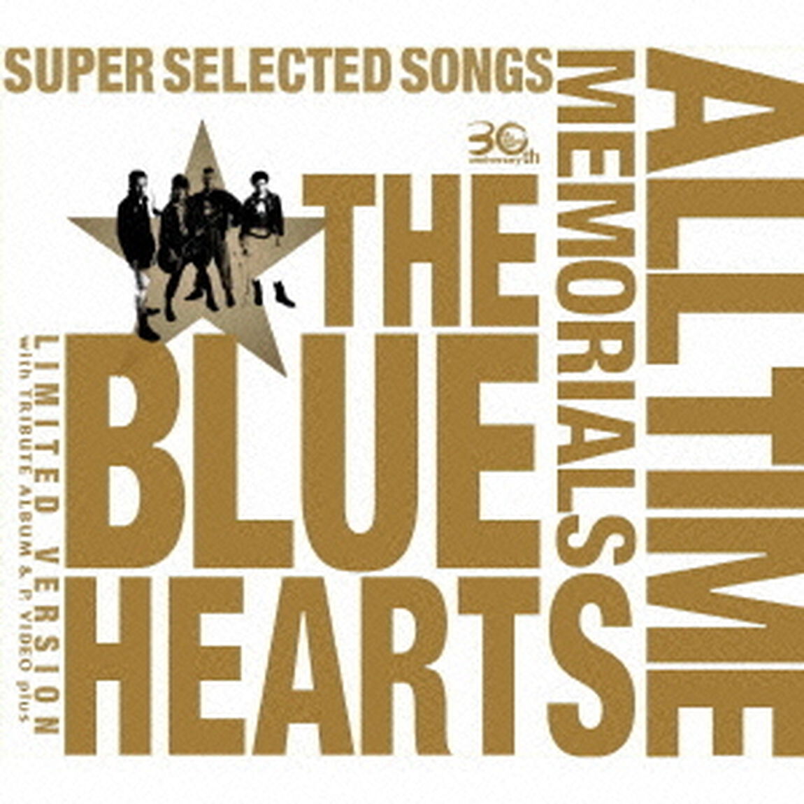 THE　BLUE　HEARTS　30th　ANNIVERSARY　ALL　TIME　MEMORIALS　〜SUPER　SELECTED　SONGS〜（ＣＤ）