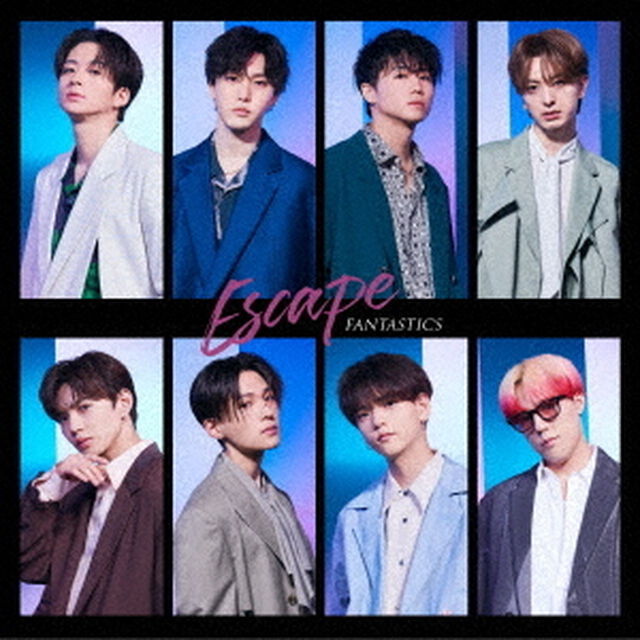 FANTASTICS from EXILE TRIBE／Escape（CD）（外付特典：オリジナルポスター）（CDシングル）
