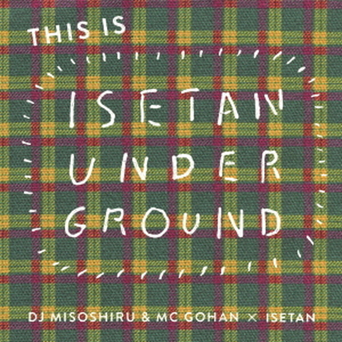 THIS　IS　ISETAN　UNDERGROUND（ＣＤ）