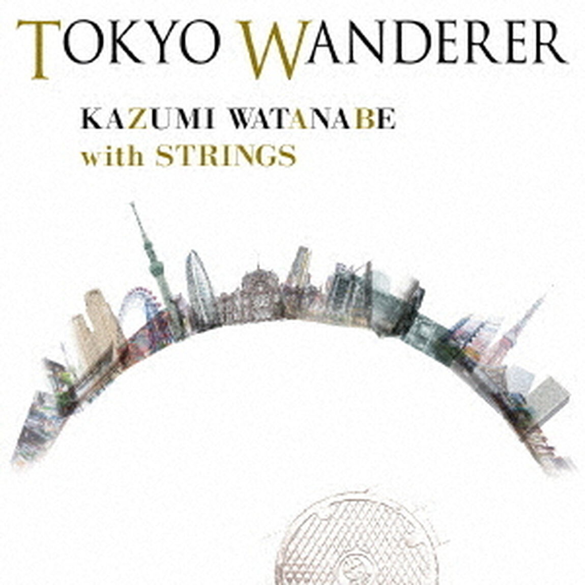 TOKYO WANDERER（ＣＤ）