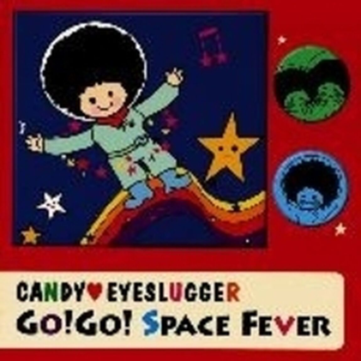 GO！　GO！　SPACE　FEVER（ＣＤ）