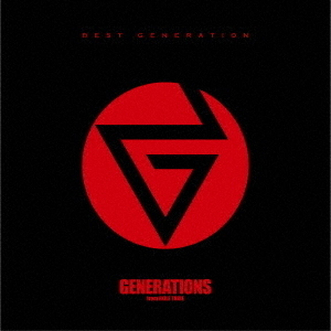 GENERATIONS from EXILE TRIBE／BEST GENERATION（スペシャルプライス盤）（ＣＤ）