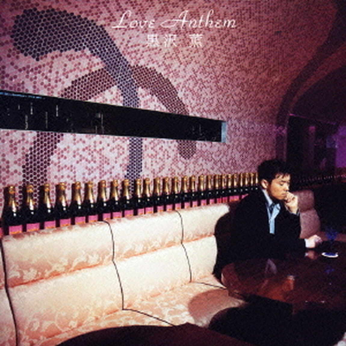 Love　Anthem（ＣＤ）