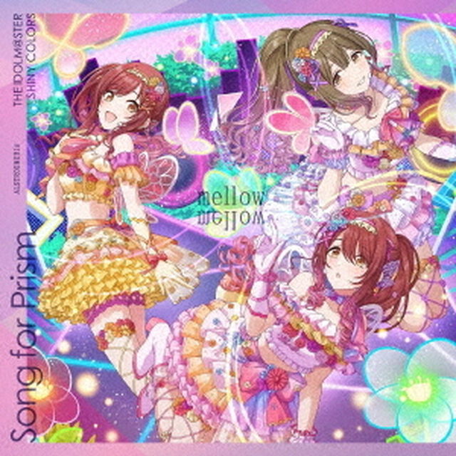 THE　IDOLM＠STER　SHINY　COLORS　Song　for　Prism　After　Run／mellow　mellow（ＣＤ）