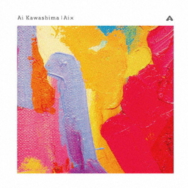 川嶋あい／Ai　X（ＣＤ）