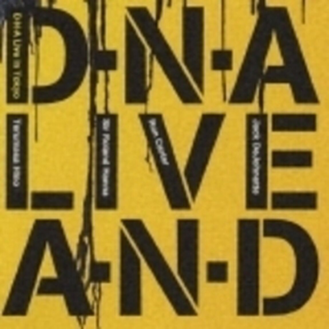 D・N・A　ライヴ・イン・トーキョー（ＣＤ）