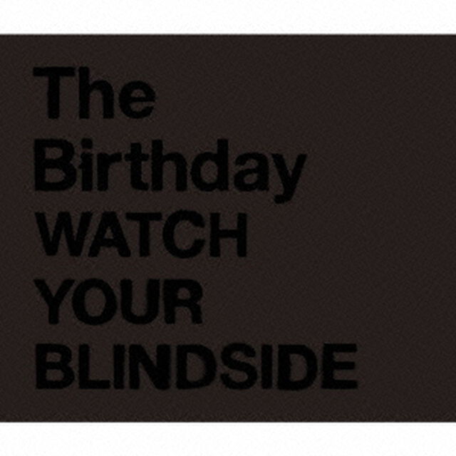 WATCH　YOUR　BLINDSIDE（ＣＤ）