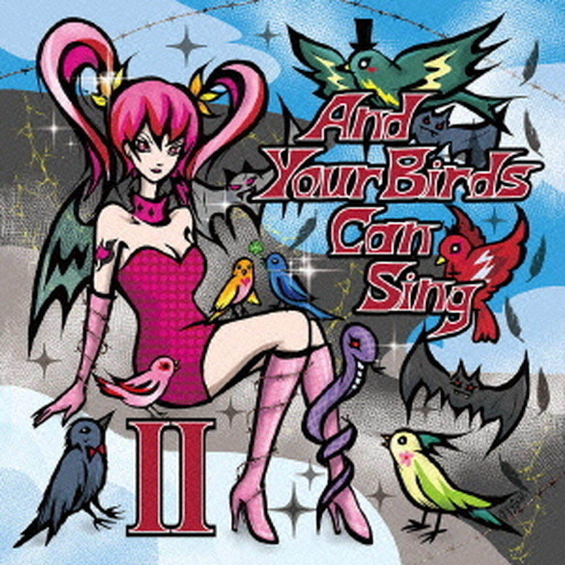 And　Your　Birds　Can　Sing　Ⅱ（ＣＤ）