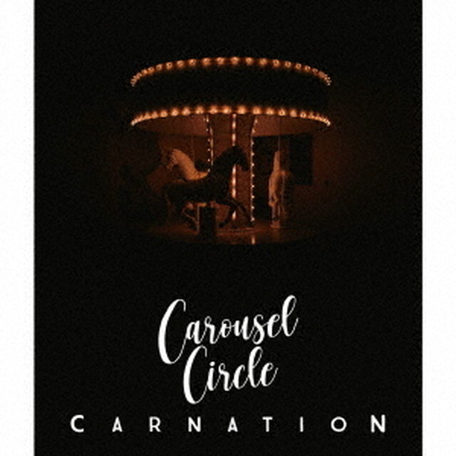 カーネーション／Carousel Circle（初回限定盤／2CD＋Blu-ray）（ＣＤ）