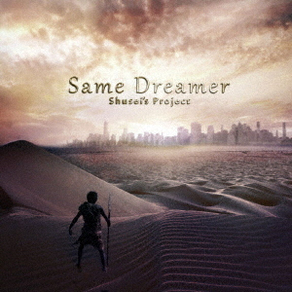 Same　Dreamer（ＣＤ）
