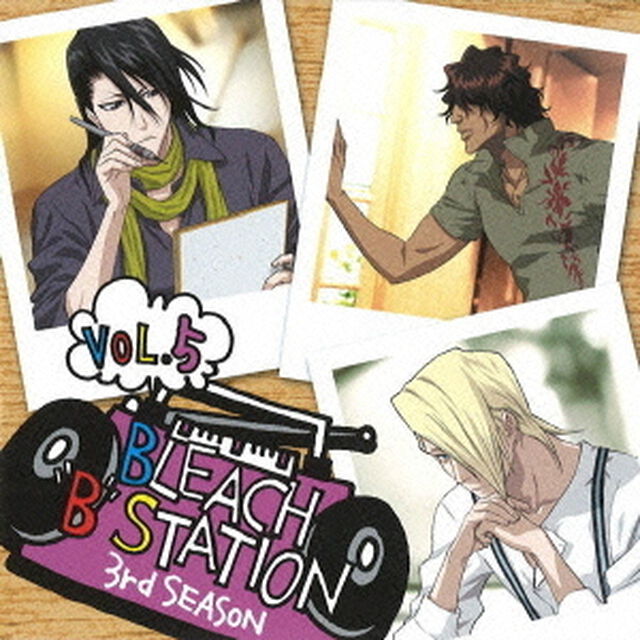 BLEACH　&ldquo;B&rdquo;　STATION　THIRD　SEASON　VOL．5（ＣＤ）