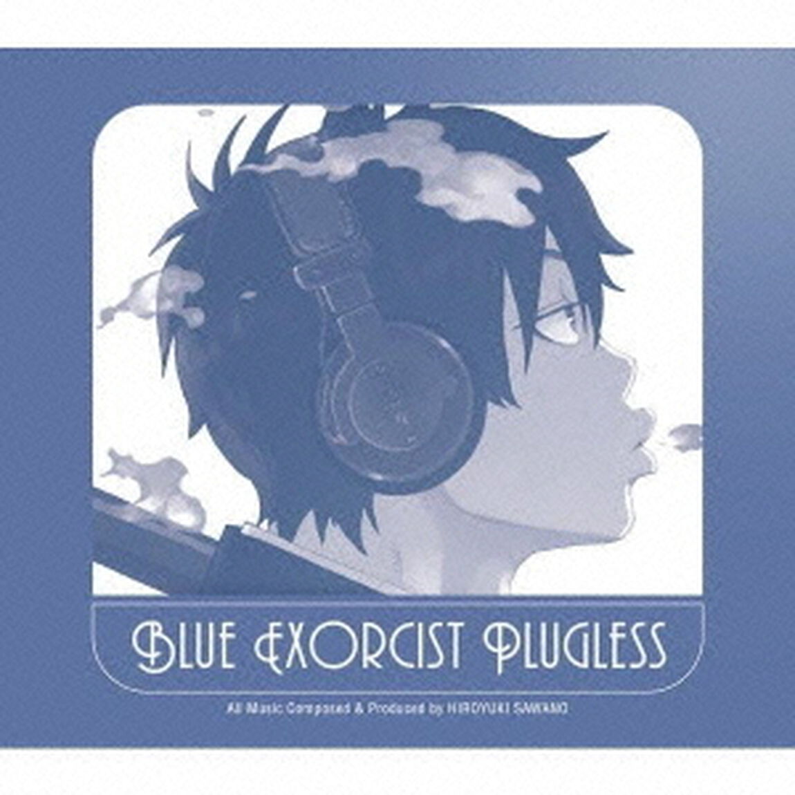 青の祓魔師　PLUGLESS（ＣＤ）