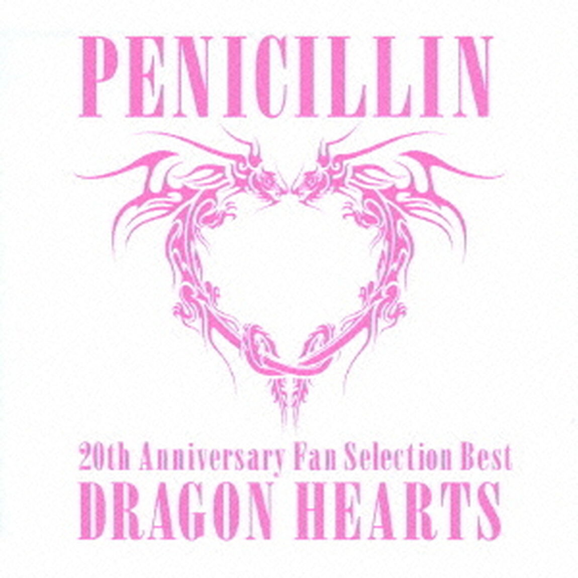 20th　Anniversary　Fan　Selection　Best　DRAGON　HEARTS（ＣＤ）