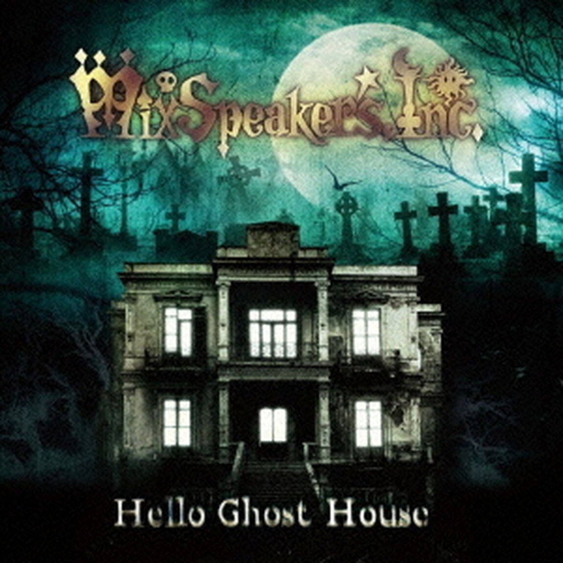 Hello　Ghost　House（ＣＤ）
