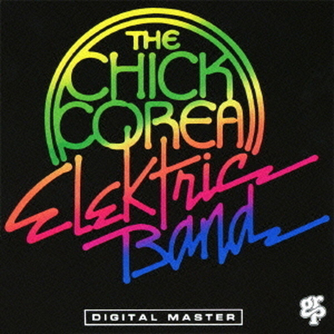 ザ・チック・コリア・エレクトリック・バンド（ＣＤ）