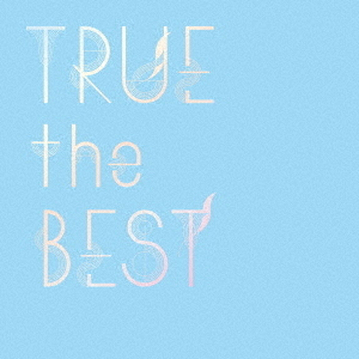 TRUE／TRUE the BEST（通常盤／2CD）（ＣＤ）