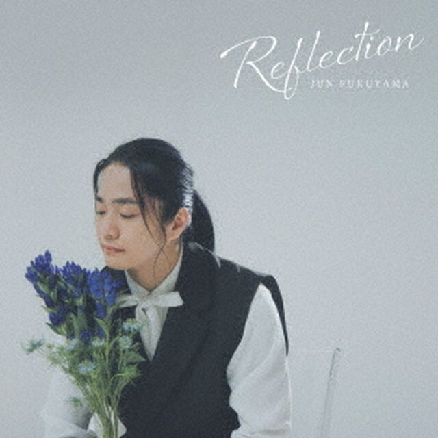 福山潤／Reflection（通常盤／CD）（ＣＤ）