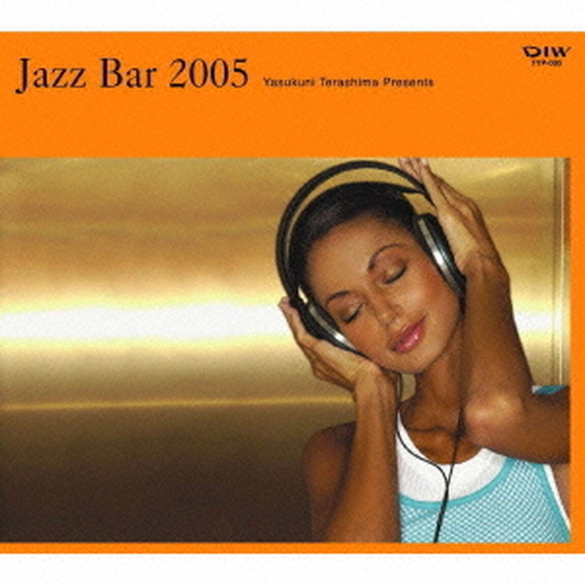 Jazz Bar 2005（ＣＤ）