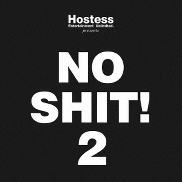 Hostess presents No Shit! 2（ＣＤ）