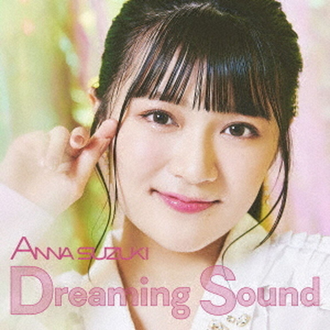 鈴木杏奈／Dreaming Sound（DVD付）（ＣＤ）