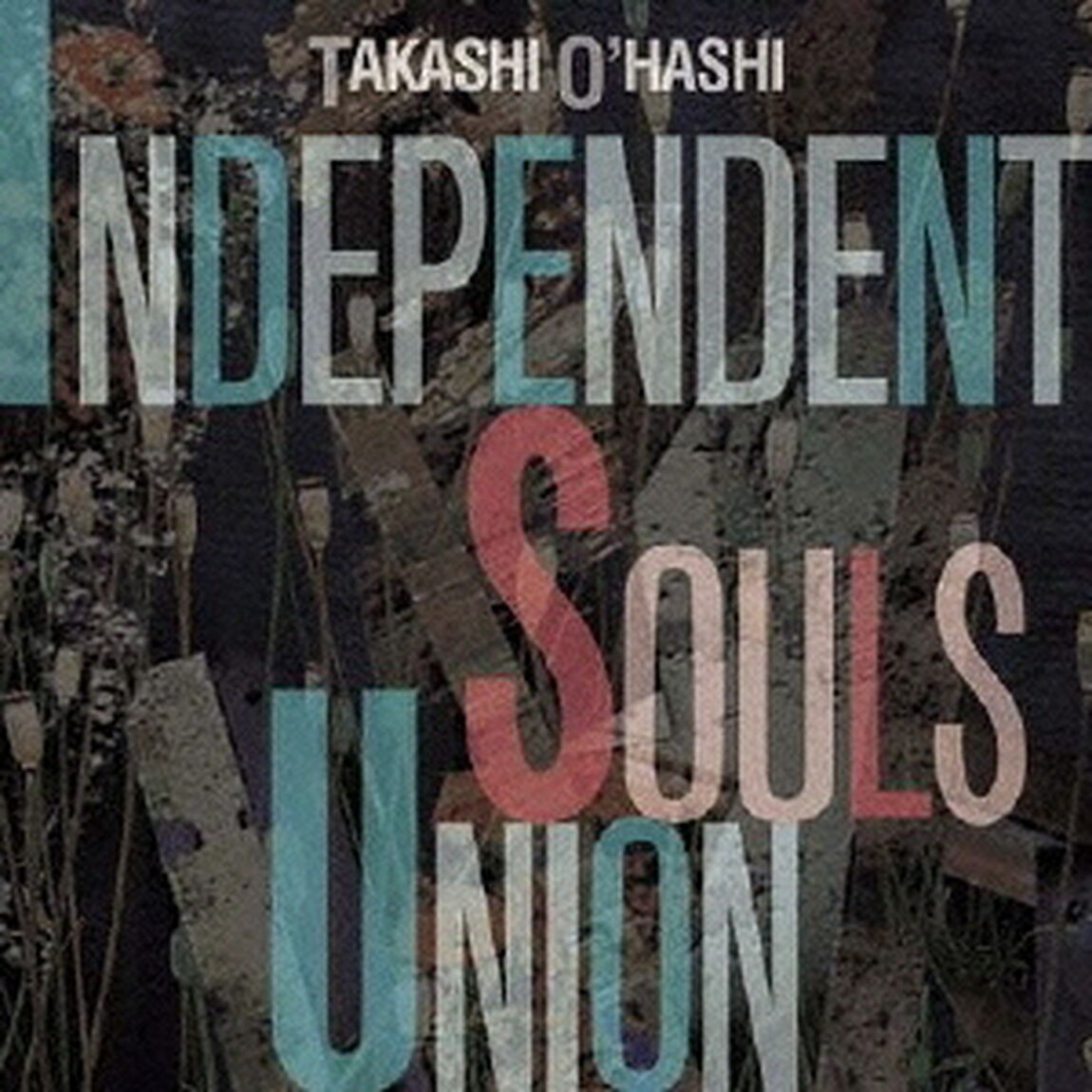 INDEPENDENT　SOULS　UNION（ＣＤ）