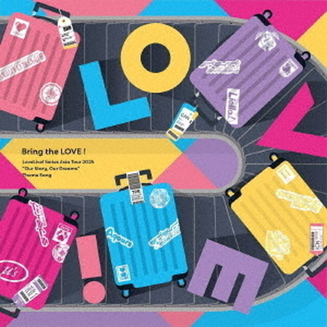 「LoveLive! Series Asia Tour 2024 〜みんなで叶える物語〜」テーマソングCD「Bring the LOVE！」（ＣＤ）