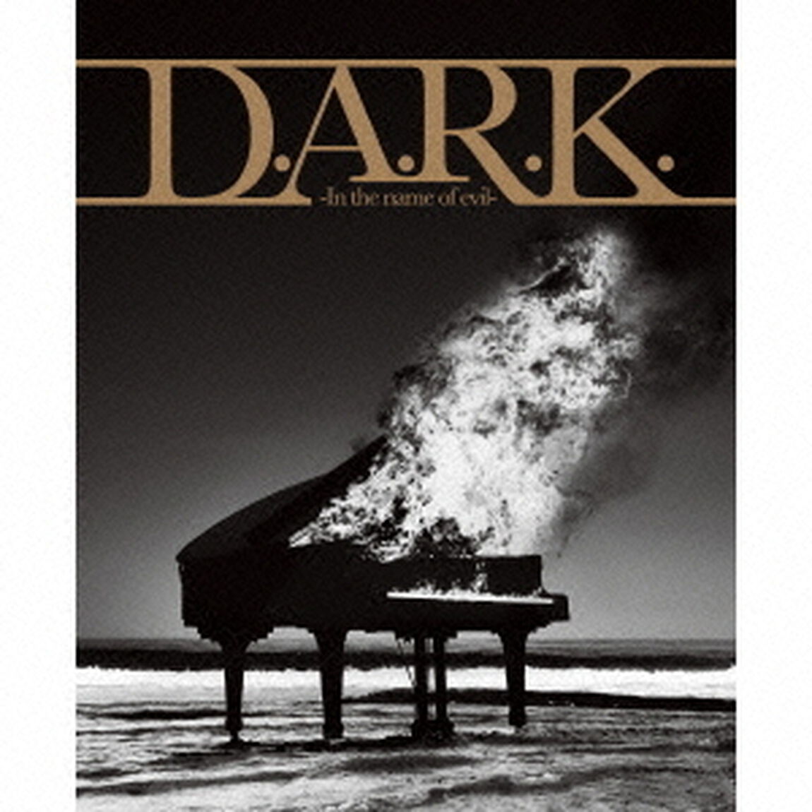 D．A．R．K．　－In　the　name　of　evil－（初回限定盤）（ＣＤ）