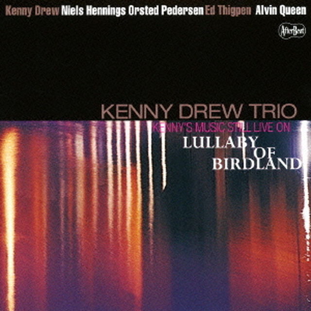 KENNY&rsquo;S　MUSIC　STILL　LIVE　ON　バードランドの子守唄（ＣＤ）