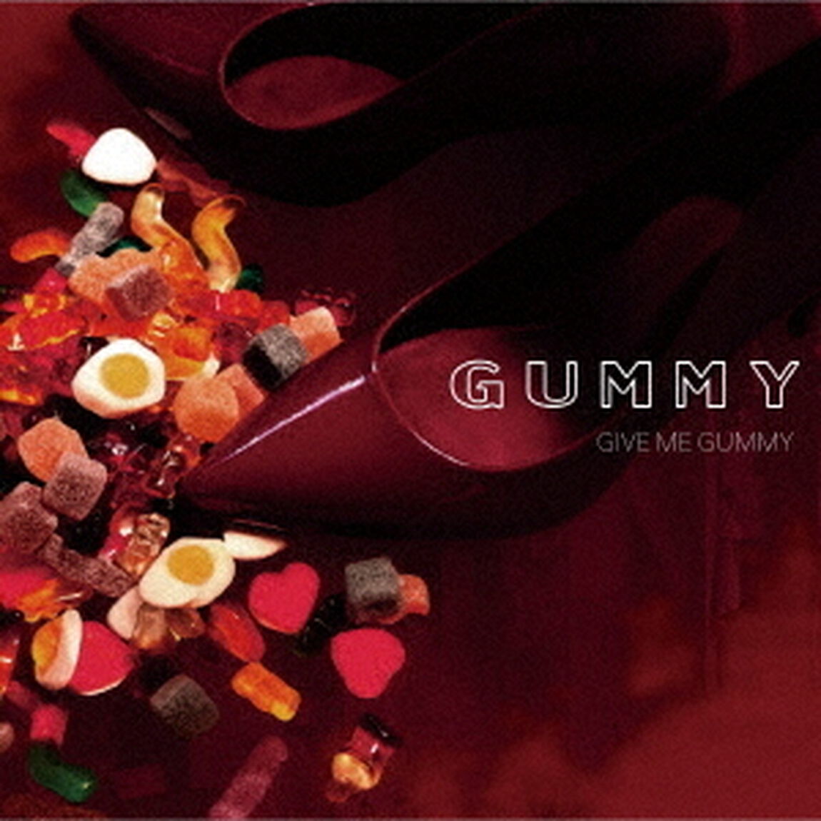 GIVE　ME　GUMMY（ＣＤ）
