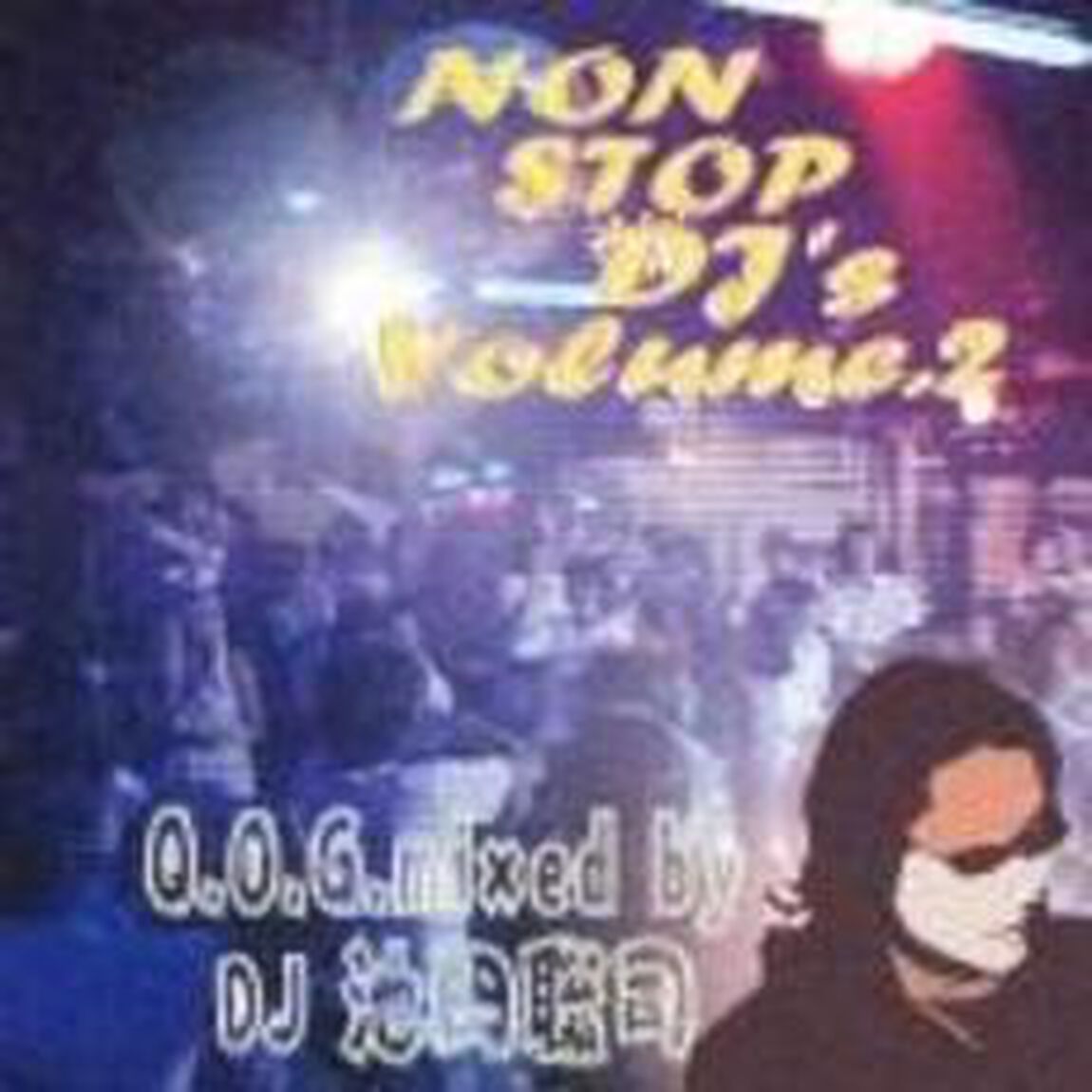 Q．O．G．NON?STOP　DJ　MIX　Vol．2（ＣＤ）