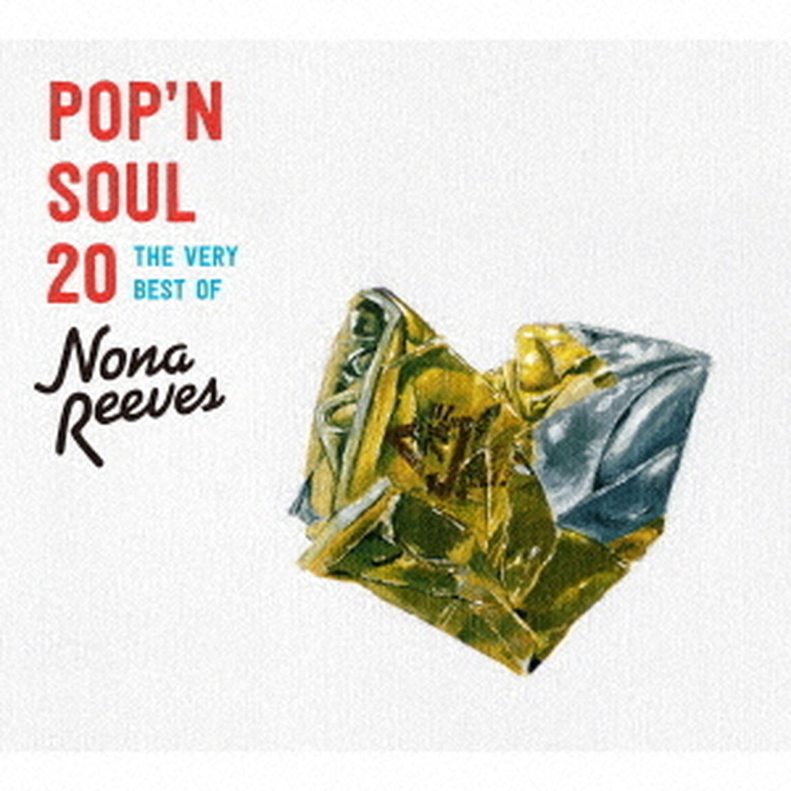 POP&rsquo;N　SOUL　20　THE　VERY　BEST　OF　NONA　REEVES（ＣＤ）
