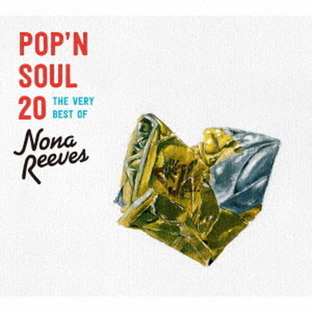 POP&rsquo;N　SOUL　20　THE　VERY　BEST　OF　NONA　REEVES（ＣＤ）