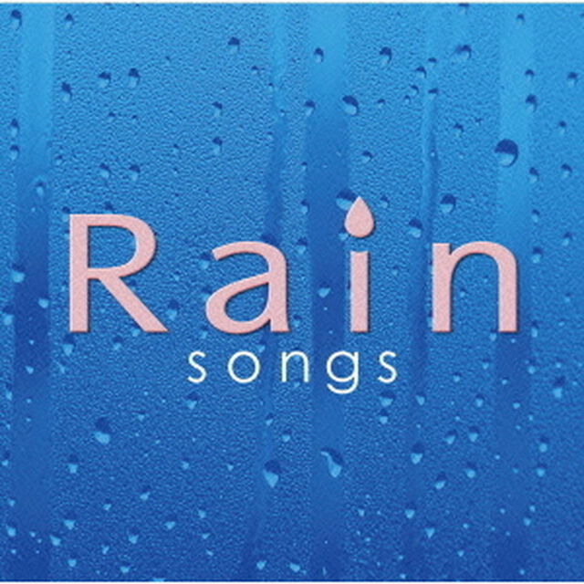 Rainsongs（ＣＤ）