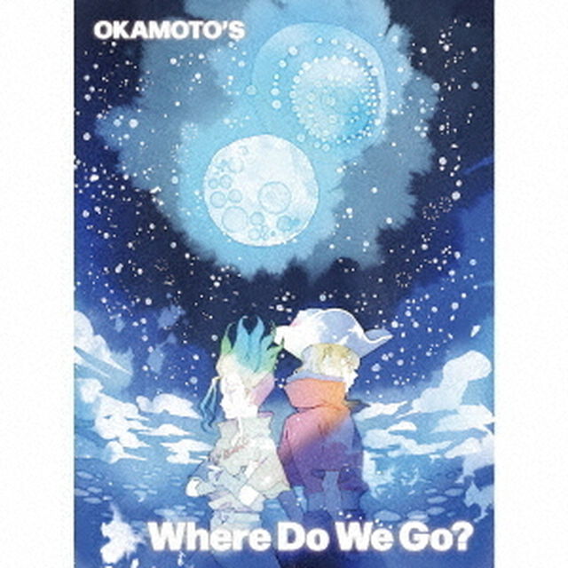 OKAMOTO&rsquo;S／Where Do We Go？（完全生産限定盤／CD）（セブンネット限定特典：オリジナルアクリルチャーム）（CDシングル）