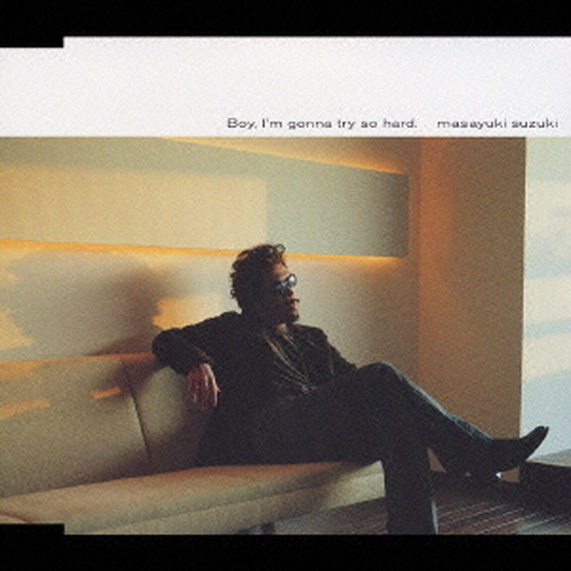 Boy，I&rsquo;m　gonna　try　so　hard．（ＣＤ）