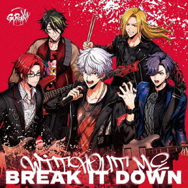 GYROAXIA／WITHOUT ME/BREAK IT DOWN【通常盤】（ＣＤ）