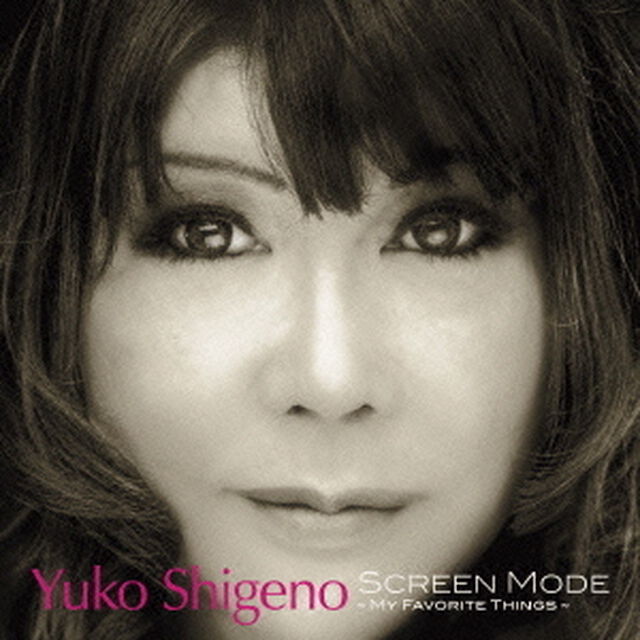 Screen　Mode　〜My　Favorite　Things〜（ＣＤ）