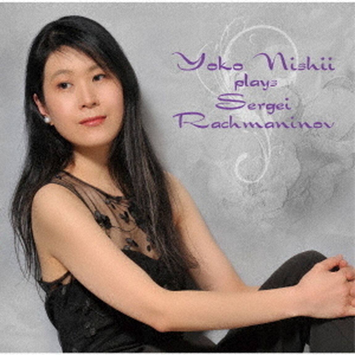 Yoko　Nishii　plays　Sergei　Rachmaninov（ＣＤ）