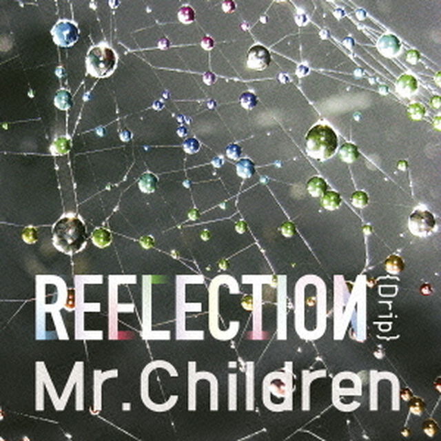 REFLECTION｛Drip｝（ＣＤ）