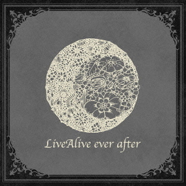 Duca　LiveAlive　ever　after（ＣＤ）