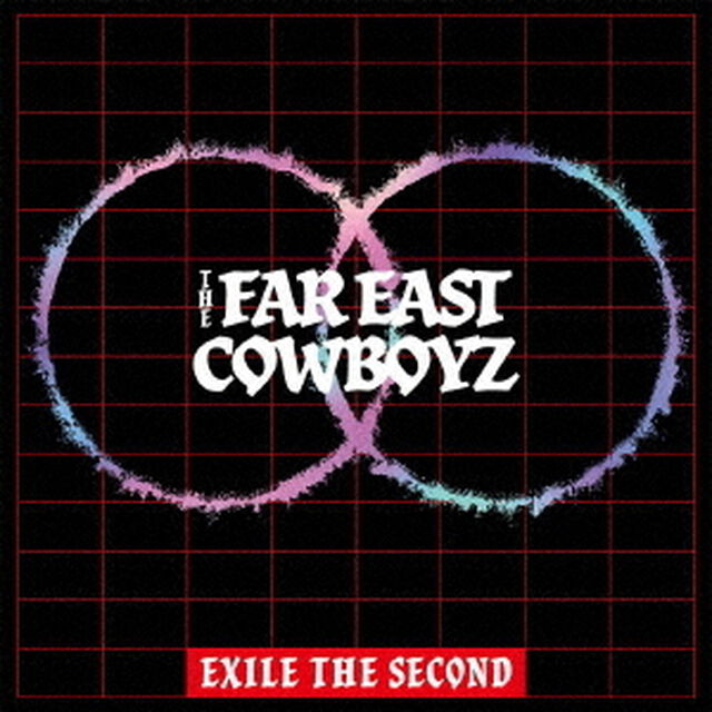 EXILE THE SECOND／THE FAR EAST COWBOYZ（CD+Blu-ray）（外付特典：オリジナルクリアポスター（1種/1点/A3サイズ））（ＣＤ）