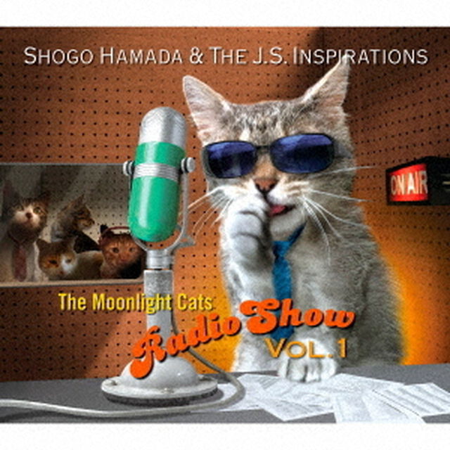 The　Moonlight　Cats　Radio　Show　Vol．1（CP特典：(1)ポストカード(3種のうちランダムで1種)  (2)ディスコグラフィシート  (3)キャンペーン応募ハガキ）（ＣＤ）