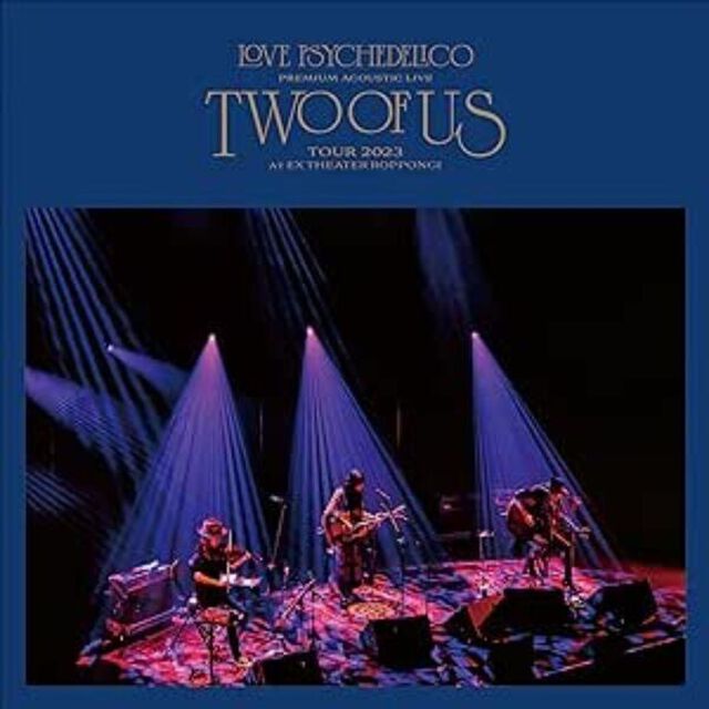 LOVE PSYCHEDELICO／Premium Acoustic Live &ldquo;TWO OF US&rdquo; Tour 2023 at EX THEATER ROPPONGI（3LP）（アナログ盤）（LP盤（アナログ盤））