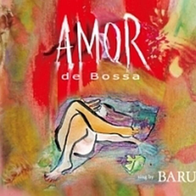 AMOR　de　Bossa（ＣＤ）