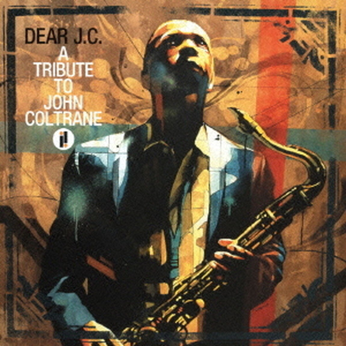DEAR　J．C．　トリビュート・トゥ・ジョン・コルトレーン（ＣＤ）