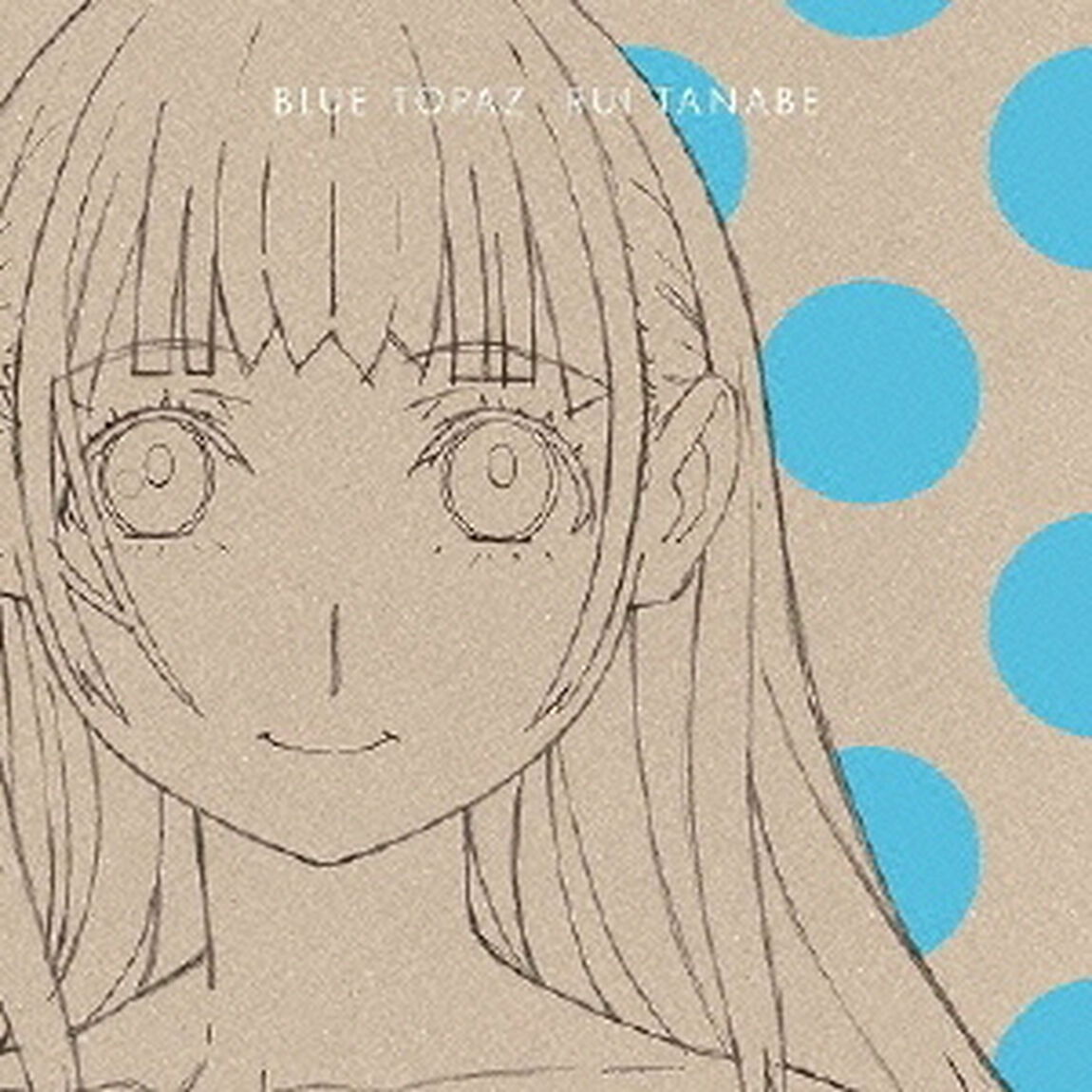 BLUE　TOPAZ（CDシングル）