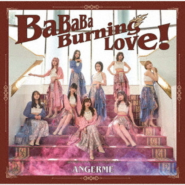 アンジュルム／BaBaBa Burning Love！／愛が愛のままでいられますように（初回生産限定盤A／CD＋Blu-ray）（セブンネット限定特典：メンバーソロビジュアル入りアクリルチャームミニキーホルダー（全9種よりランダムにて1種））（ＣＤ）